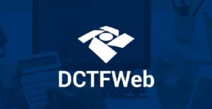 Aprenda como gerar DCTFWeb